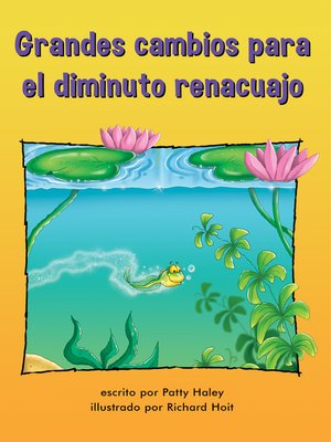 cover image of Grandes cambios para el diminuto renacuajo